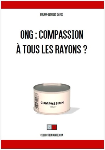 Parution : "ONG : Compassion à tous les rayons?"