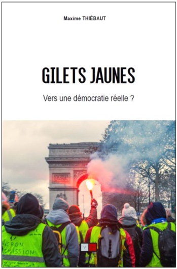 Parution : "GILETS JAUNES, Vers une démocratie réelle ?" Parution : "GILETS JAUNES, Vers une démocratie réelle ?"