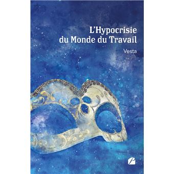 Vesta : « L'Hypocrisie du Monde du Travail »