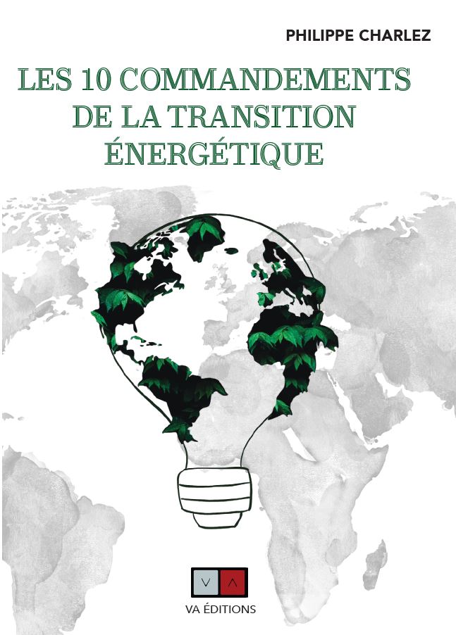 LES 10 COMMANDEMENTS DE LA TRANSITION ENERGETIQUE LES 10 COMMANDEMENTS DE LA TRANSITION ENERGETIQUE
