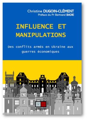 INFLUENCE ET MANIPULATIONS en Ukraine